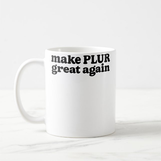 Mug Make Plur Great Again Edm Rave Festival (Gauche)