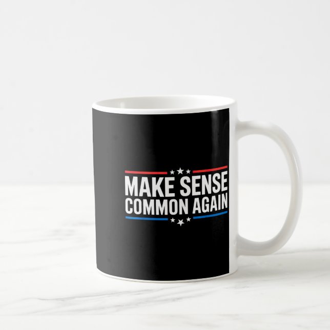 Mug Make Sense Common Again  (Droite)