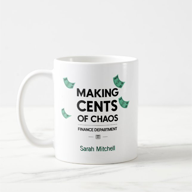 Mug Making Cents of Chaos Personalized (Gauche)