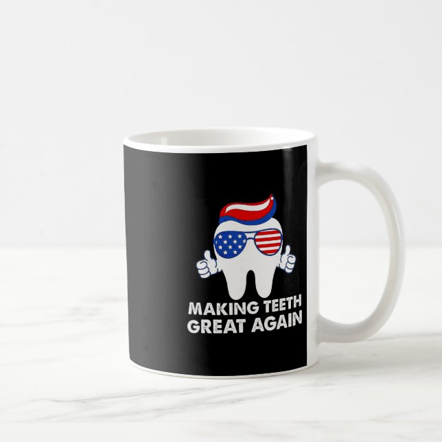 Mug Making Teeth Great Again Funny Teeth Trump Hair  (Droite)