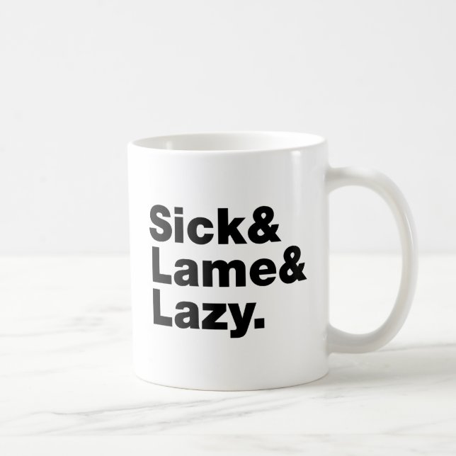 Mug Malade & Lame & Lazy. (Droite)