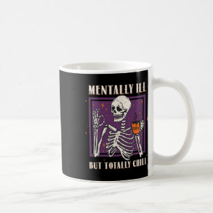 Mug Maladie Mentale Mais Totalement Chill Halloween Co