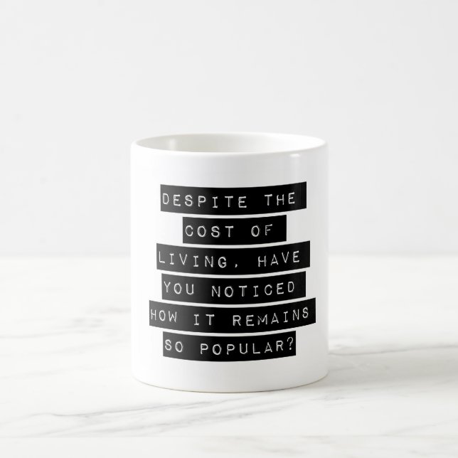 Mug Malgré Le Coût De La Vie (Centre)