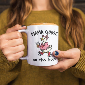 Mug Mama Goose on the Loose Funny Mom Goose Cartoon