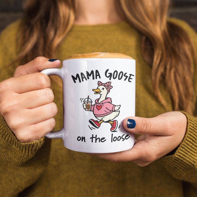 Mug Mama Goose on the Loose Funny Mom Goose Cartoon  (Mama Goose on the loose funny mom mug)