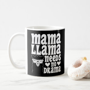 Mug Mama Lama N'a Besoin D'Aucun Drame Funny Fête Des