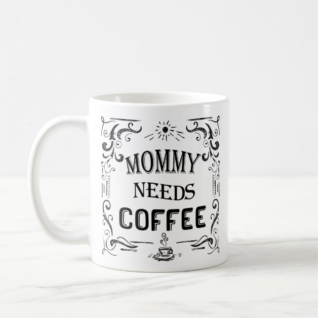 Mug Maman a besoin de café (Gauche)