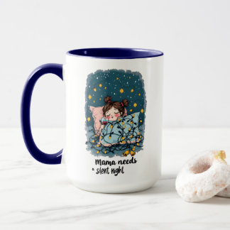 Mug Maman a besoin d'une nuit silencieuse