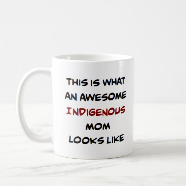 Mug maman autochtone, génial (Gauche)