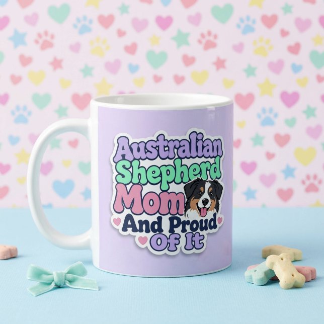Mug Maman Berger Australien et fière  (Australian Shepherd Mom and Proud of It)