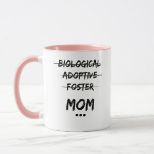 Mug … Maman biologique, adoptive, adoptive