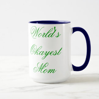 Mug Maman (de fantaisie) d'Okayest du monde