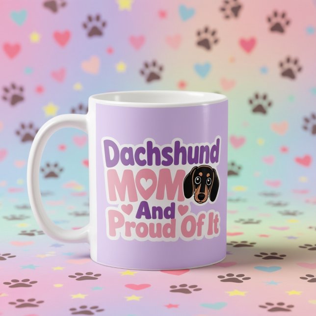 Mug Maman de teckel et fière de l'être (Dachshund Mom and Proud of It Coffee Mug)
