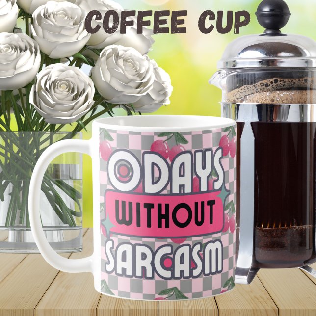 Mug Maman drôle 0 jours sans sarcasme (Créateur téléchargé)