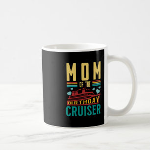 Mug Maman du croiseur d'anniversaire drôle de vacances