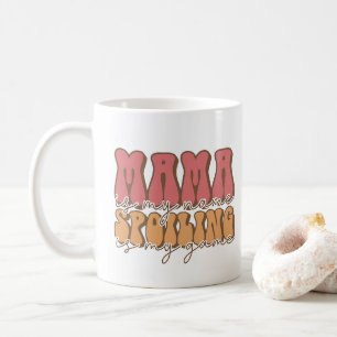 Mug Maman est mon nom Spoiling is My Game Fête des Mèr