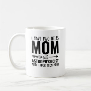 Mug Maman Et Astrophysicien Drôle