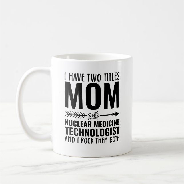 Mug Maman Et Technologue En Médecine Nucléaire Drôle (Gauche)