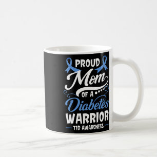 Mug Maman fière d'un guerrier du diabète T1d Sensibili