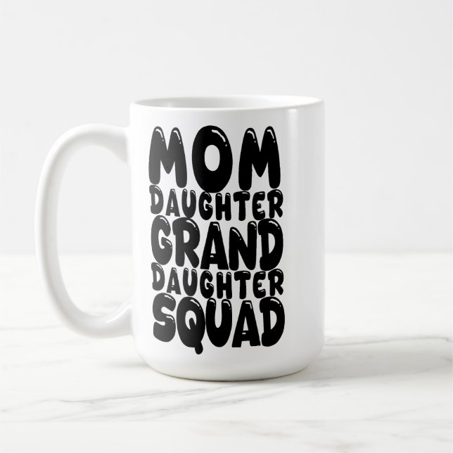 Mug Maman Fille Petite-fille Squad Famille corresponda (Gauche)