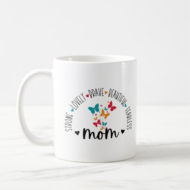 Mug Maman forte Lovely Brave Beautiful Fearless (Gauche)