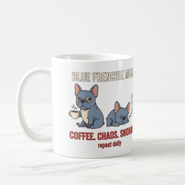 Mug Maman Frenchie Bleue Café Chaos Ronflement Design (Gauche)