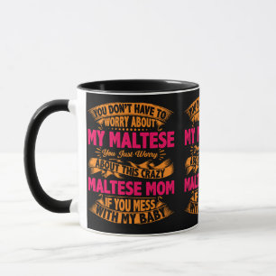 Mug Maman Maltaise folle