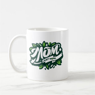 Mug Maman, maman