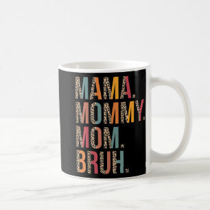 Mug Maman Maman Bruh Funny Fête Des Mères Pour Maman