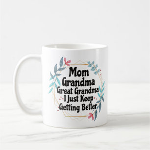 Mug Maman Mamie Arrière-grand-mère De mieux en mieux