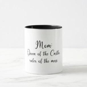 Mug Maman : Reine du château, dirigeante du désordre.