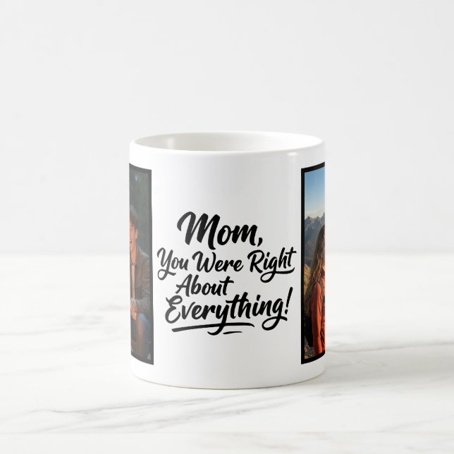 Mug Maman, tu avais raison 2 Photo Écriture Brosse Drô (Centre)