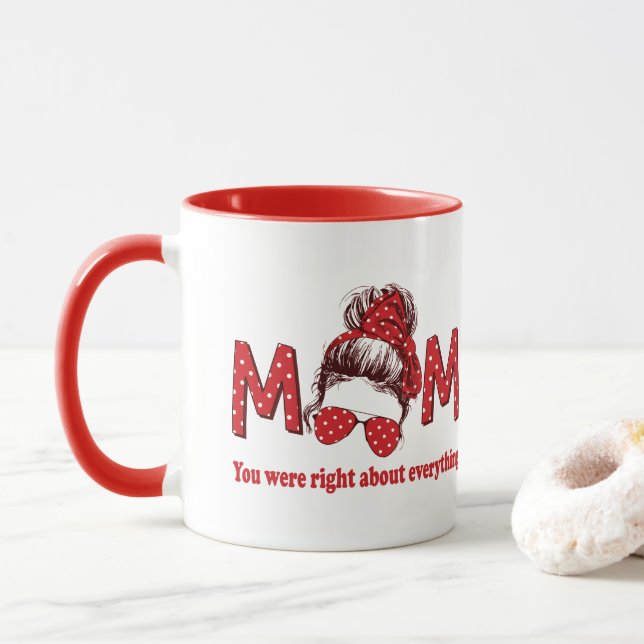 Mug Maman, tu avais raison sur tout (Avec donut)