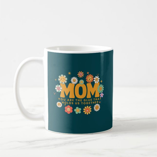 Mug Maman, tu es la colle qui nous tient ensemble (Gauche)