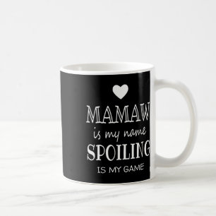 Mug Mamaw Est Mon Nom Dons Drôle Pour Grand-Mère