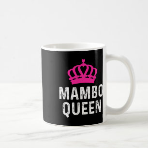 Mug Mambo Queen - Mambo Dancer Danser Cadeau Pour Ball