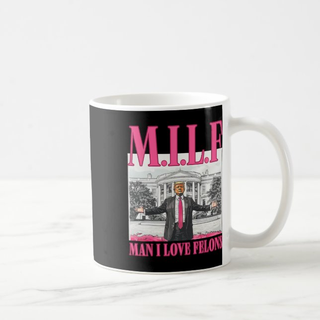 Mug Man I Love Felons Donald Trump Pink Funny 2024 Ele (Droite)