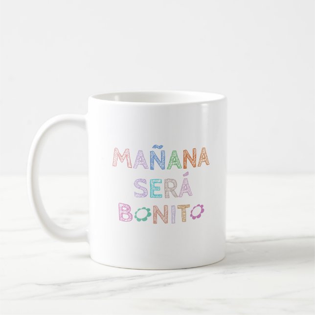 Mug Mañana Será Bonito Funny (Gauche)