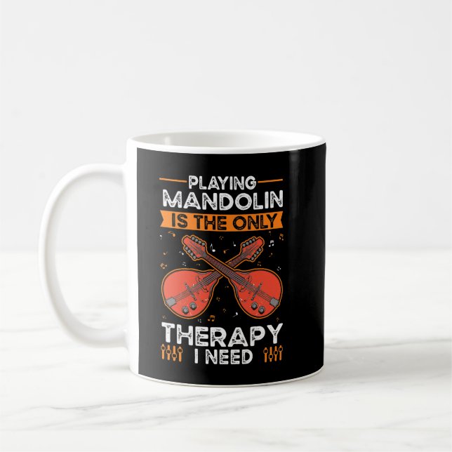 Mug Mandolin Lover Therapy Mandolinist Mandolin (Gauche)