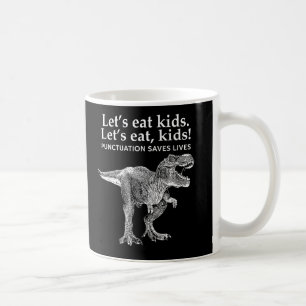 Mug Mangeons Ponctuation Enfants Saves Lives Dinosaur