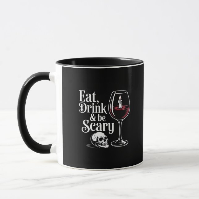 Mug Manger Boire Et Être Effrayant Citation Drôle Mode (Gauche)