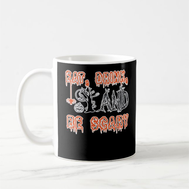 Mug Manger Boire Et Être Effrayant Classique Créatif D (Gauche)