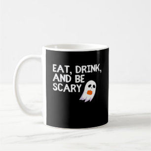 Mug Manger Boire Et Être Effrayant Esprit Moderne D'Ha