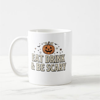 Mug Manger Boire Et Être Effrayant Halloween