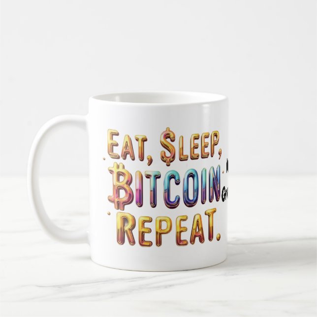 Mug Manger, Dormir, Bitcoin, Répéter Une Cryptomonnaie (Gauche)