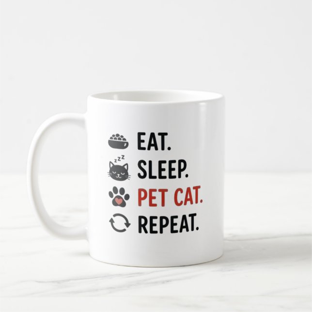 Mug Manger Dormir Caresser Chat Répéter Citation Amusa (Gauche)