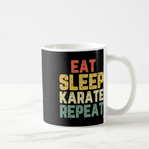 Mug Manger Dormir Karaté Répéter Drôle Cool Amant Vint