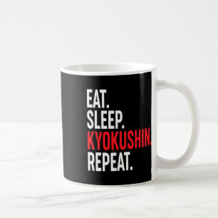 Mug Manger Dormir Kyokushin Répéter Karaté Japonais Ku