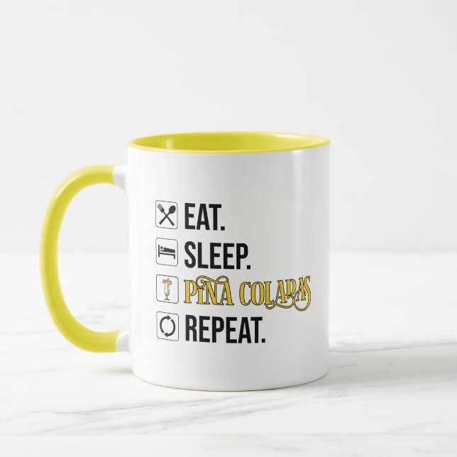 Mug Manger. Dormir. Pina Coladas. Répéter.  (Gauche)