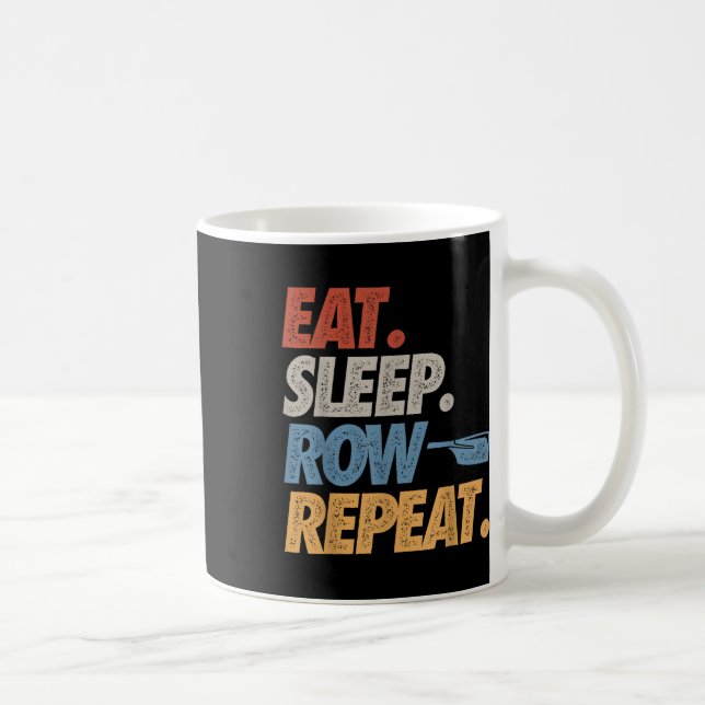 Mug Manger Dormir Ramer Répéter Bateau à Rames Équipag (Droite)